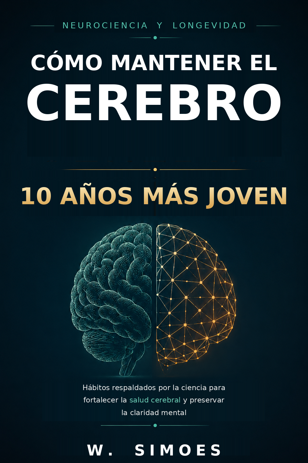Cómo Mantener el Cerebro 10 Años Más Joven - Portada